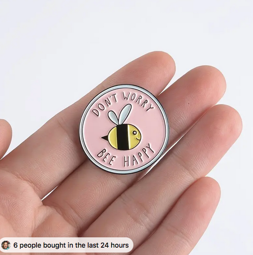 Don't Worry Bee Happy Enamel Pin